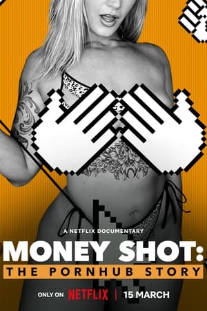 Money Shot The Pornhub Story (2023) เว็บโป๊พันล้าน ซับไทย