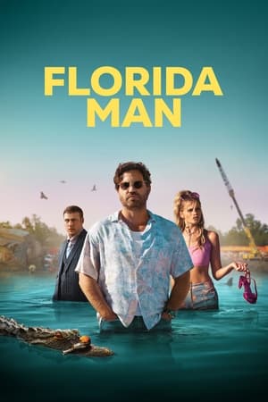 Florida Man (2023) ฟลอริดาแมน พากย์ไทย
