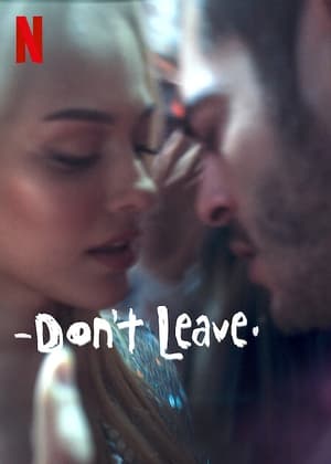 Don't Leave (2022) อย่าไปเลยนะ ซับไทย