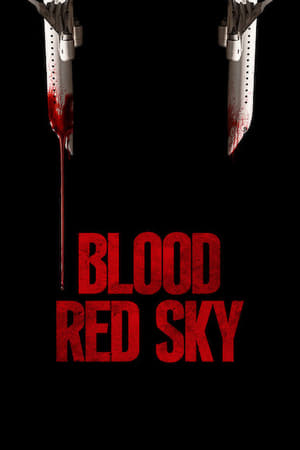 Blood Red Sky (2021) ฟ้าสีเลือด พากย์ไทย