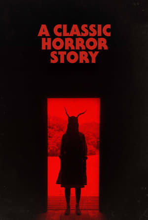 A Classic Horror Story (2021) สร้างหนังสั่งตาย